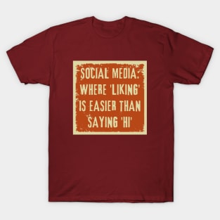 Sarcasm on Social Media - Truth with a Twist T-Shirt